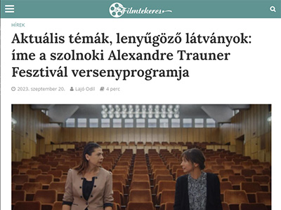 Aktuális témák, lenyűgöző látványok: íme a szolnoki Alexandre Trauner Fesztivál versenyprogramja