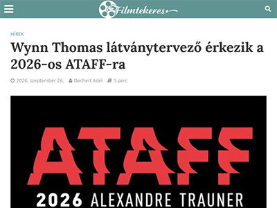 Wynn Thomas látványtervező érkezik a 2026-os ATAFF-ra